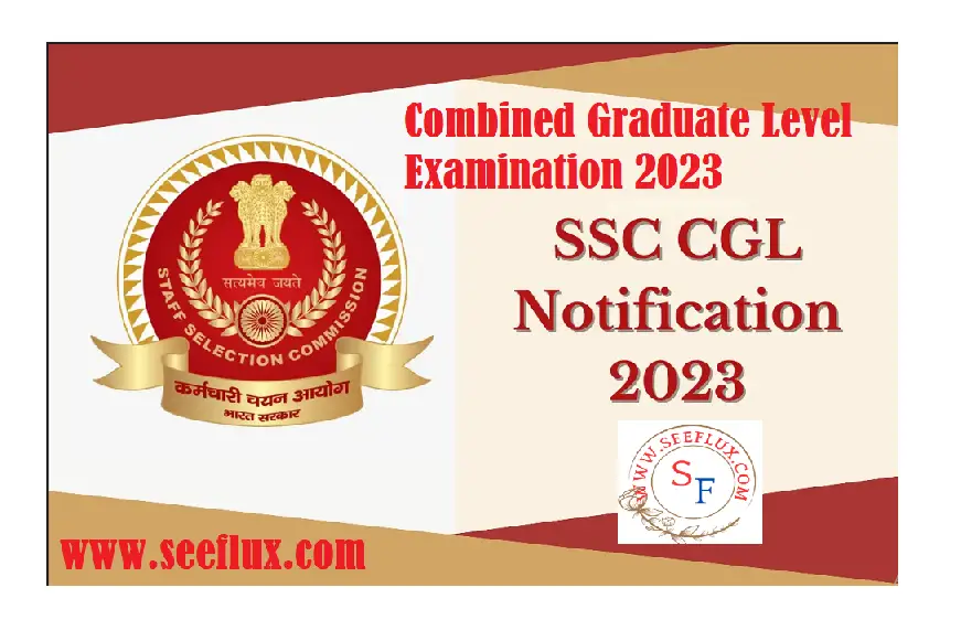 Ssc Combined Graduate Level Examination 2023 Seefluxcom 