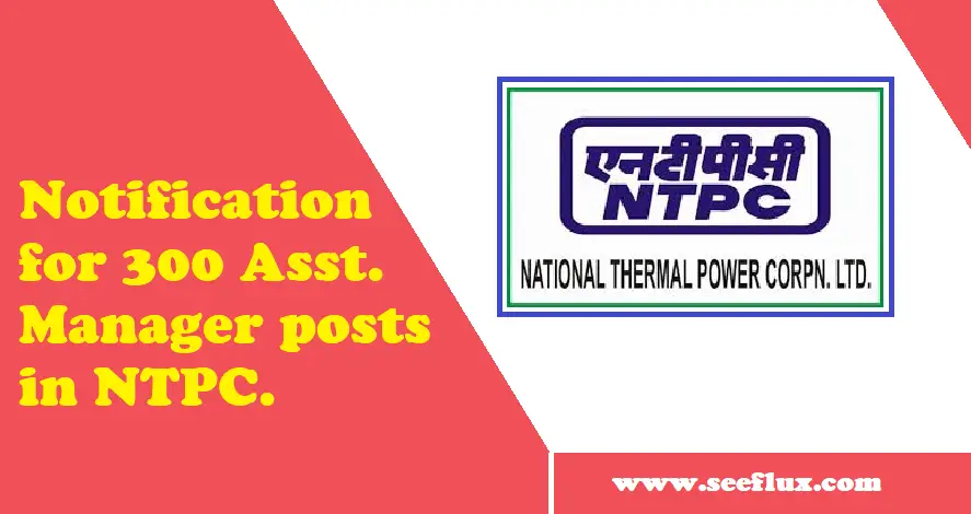 300 asst manager posts in NTPC